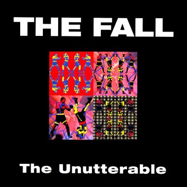 The Fall -  The Unutterable